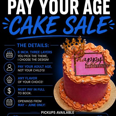 PAY YOUR AGE CAKE SALE 😄