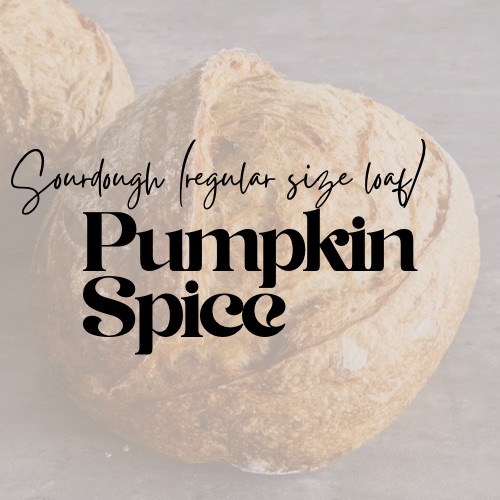 Sourdough Loaf - Pumpkin Spice