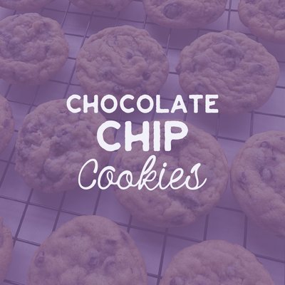 Chocolate Chip Cookies