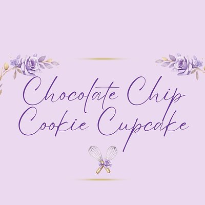 Chocolate Chip Cookie Cupcakes 