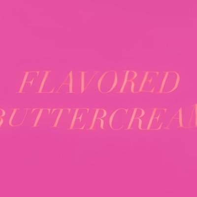 Flavored Buttercream 