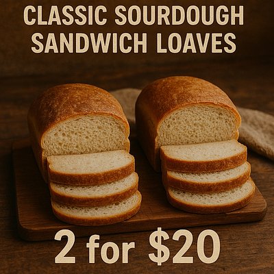 Classic Sourdough Sandwich Loaves – 2 for $20