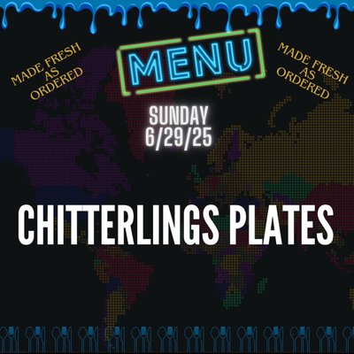 Chitterlings Plate 6/29/25