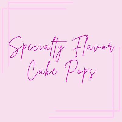 Specialty Flavor Cake Pops 