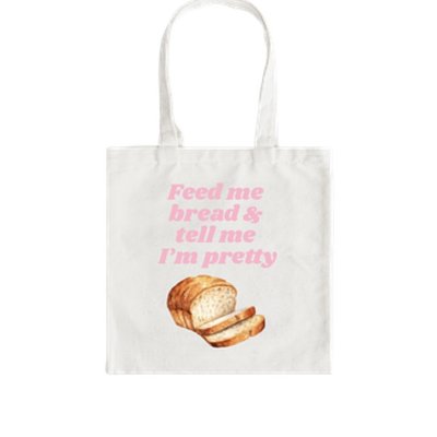 Feed Me Bread tote Bag