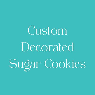 Custom Sugar Cookies