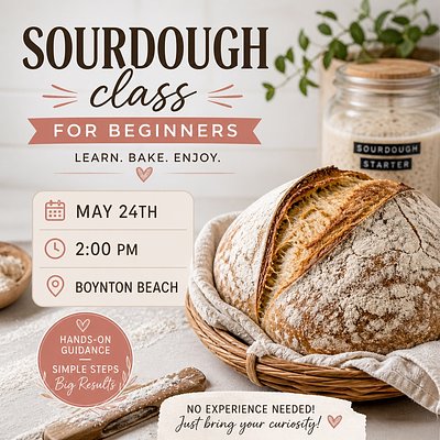 Sourdough Class Sunday  May 24th