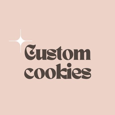 Custom Cookie Quote✨