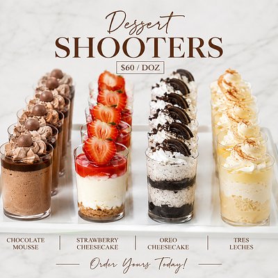 Dessert Table Shooters Dessert Table Shooters (Please mention your flavor selection under the Additional Details box.)