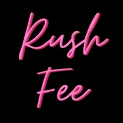 Rush Fee 