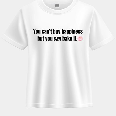 Hey Cookie! Bake Happiness Adult T-Shirt (White)