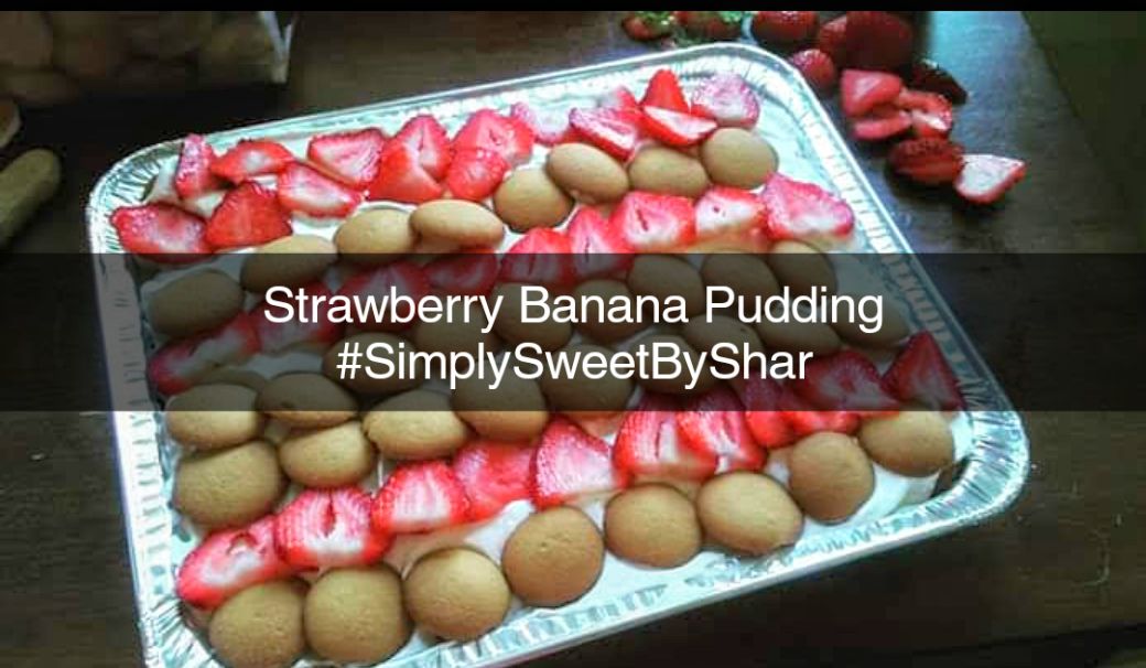 Strawberry Banana Pudding 