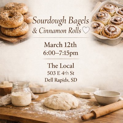 March 12th Sourdough Bagels & Cinnamon Roll Class At The Local