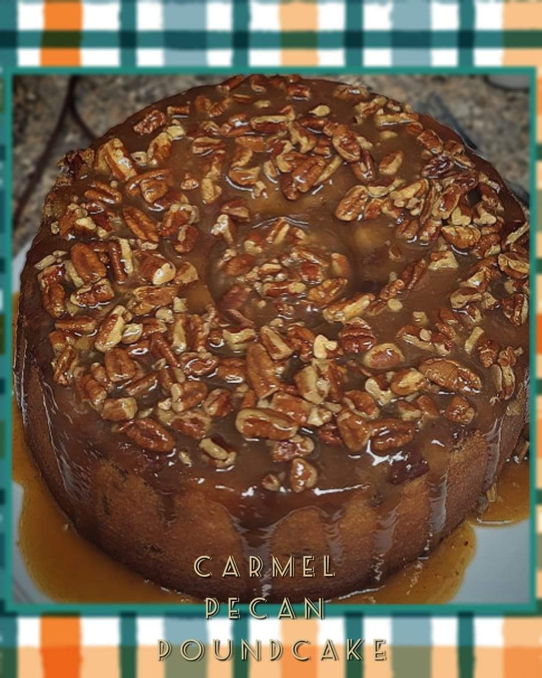 Carmel Pecan Pound Cake