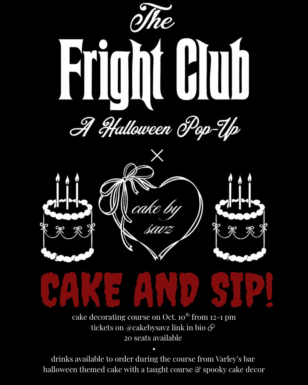 Varley’s Cake and Sip 