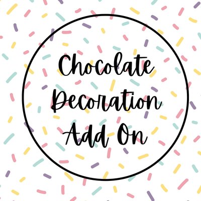 Chocolate Decoration Add On