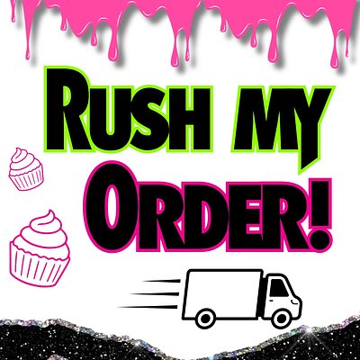 Rush Order Fee