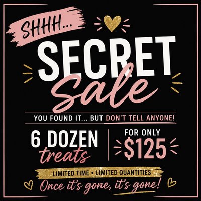 6 DOZEN TREATS FLASH SALE 