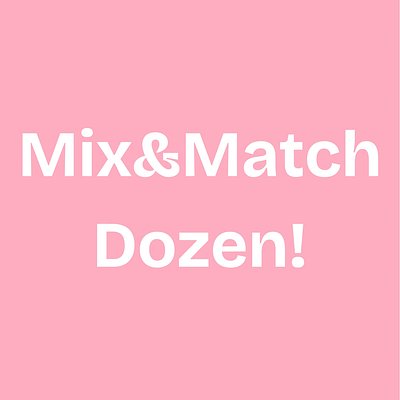 Mix&Match Dozen 