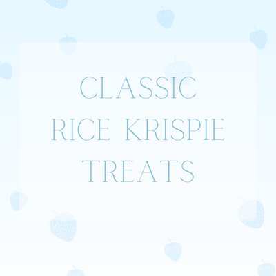 Classic Rice Krispie Treats