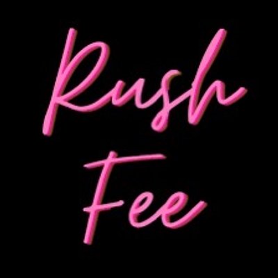 Rush Fee 