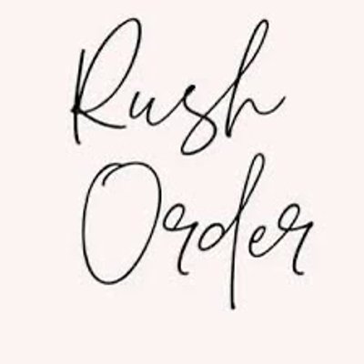Rush Order