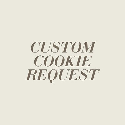 Custom Cookie Request