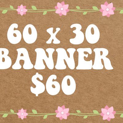 Custom 60x30 Banner