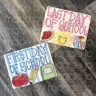 first/last day sign