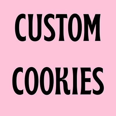 Custom Cookies  