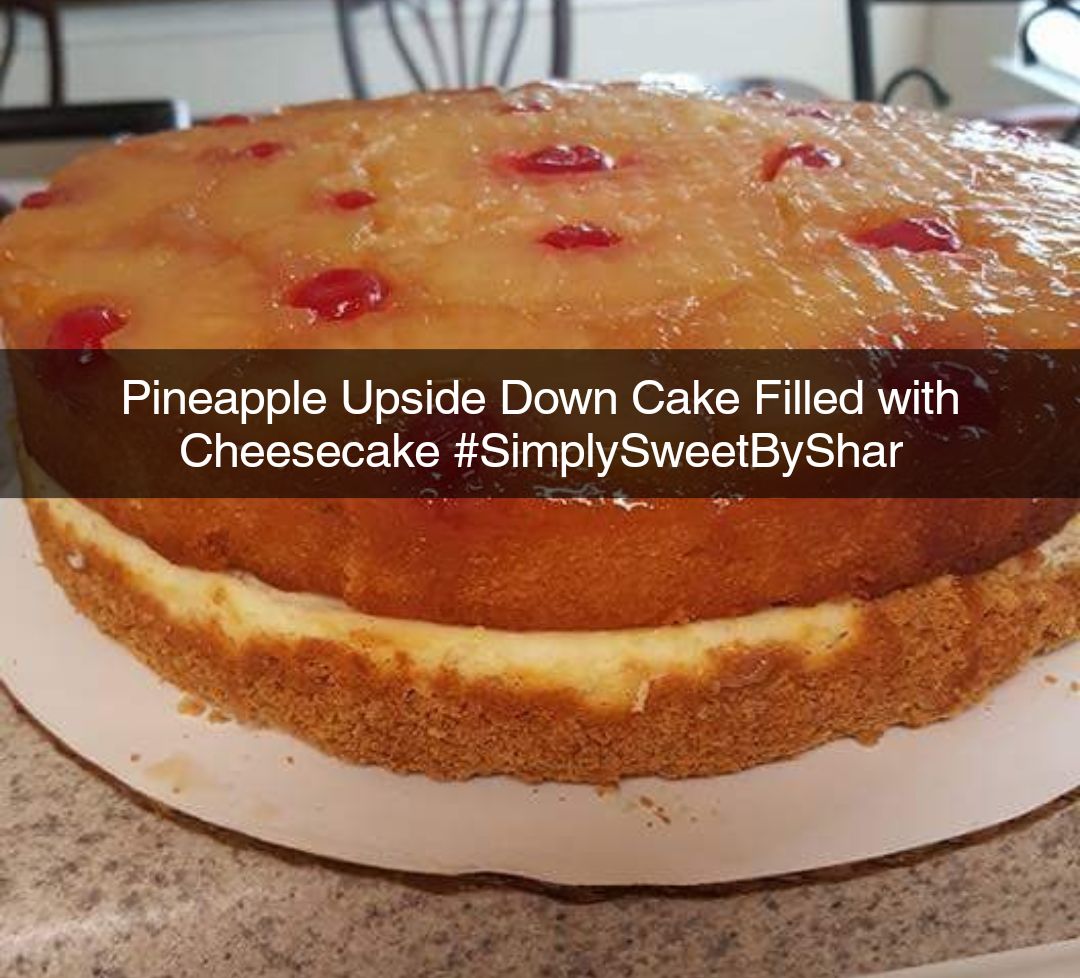 PineApple Upside Down CheeseCake 