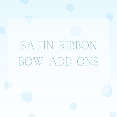 Satin Ribbon Bow Add On
