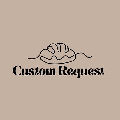 Custom Bread Request