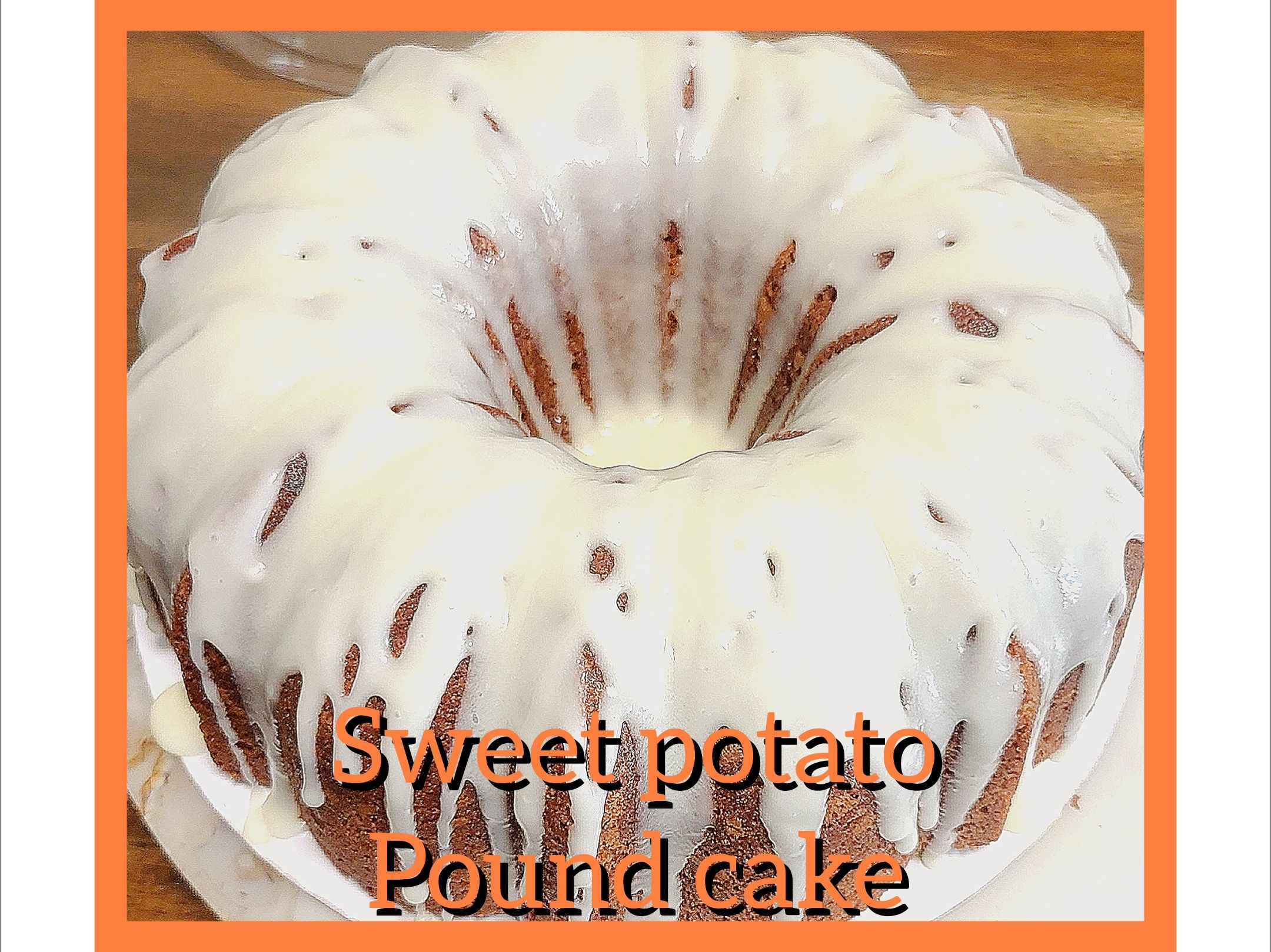 Sweet Potato Pound Cake