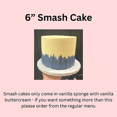6” Smash Cakes