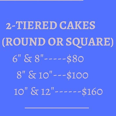 2-Tiered Cakes. (Please Write In “Order Specifications” What Size And Flavor 