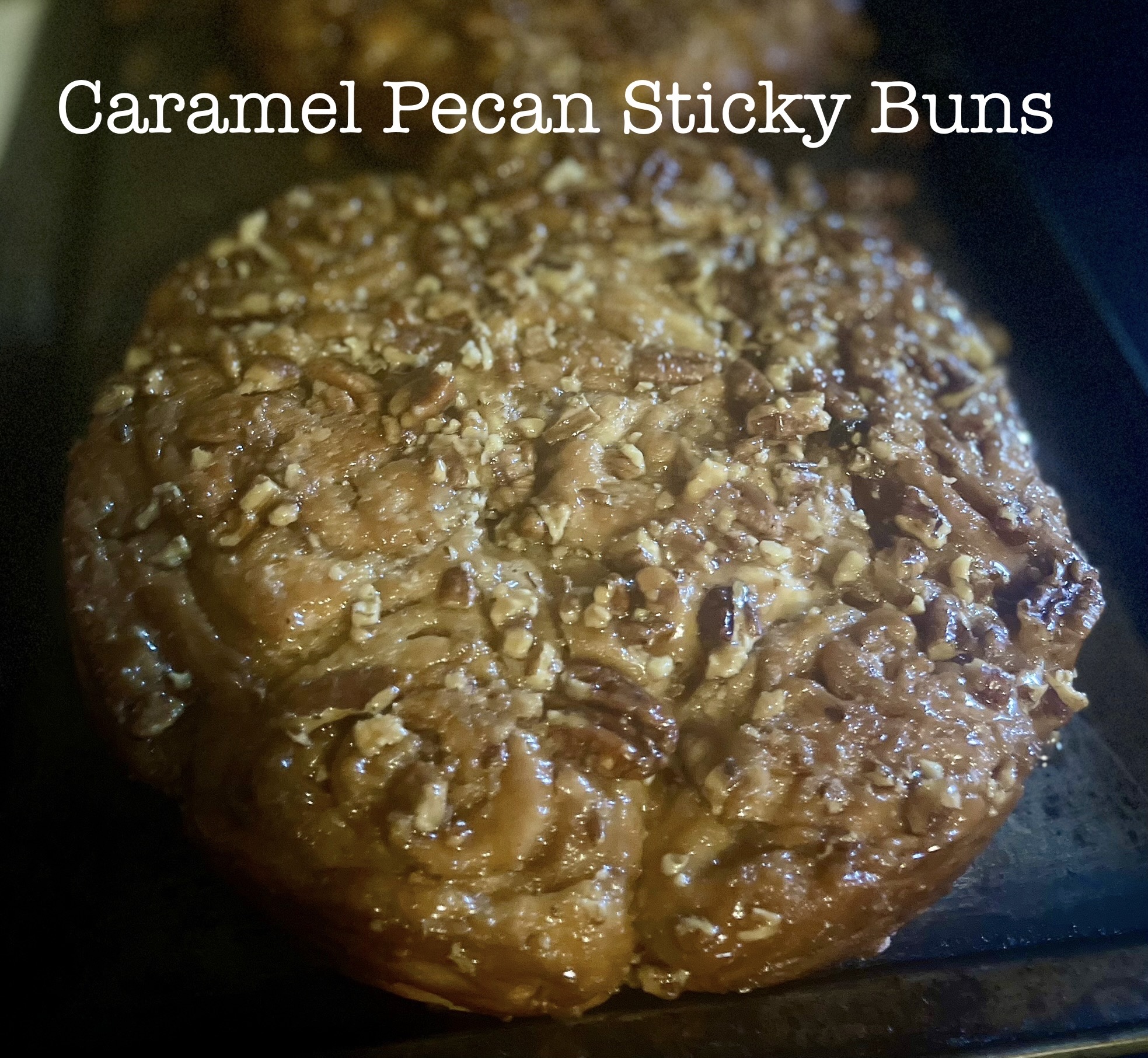 Caramel Pecan Sticky Buns