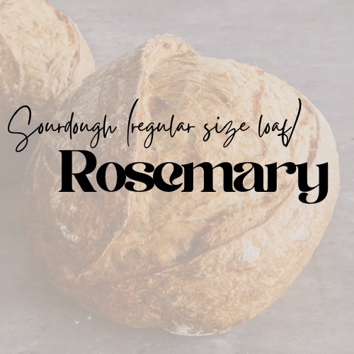 Sourdough Loaf - Rosemary