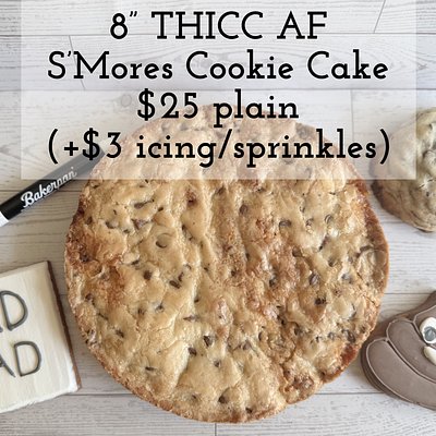 8” THICC AF Cookie Cake