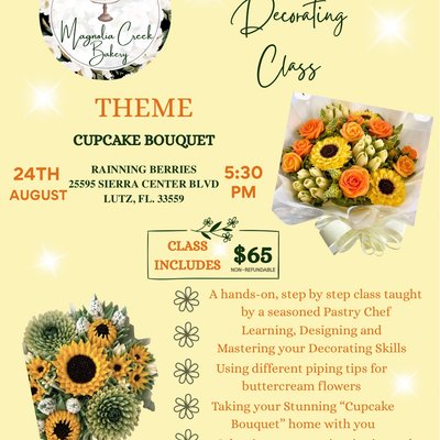 CUPCAKE BOUQUET CLASS MONDAY AUGUST 24TH @5:30