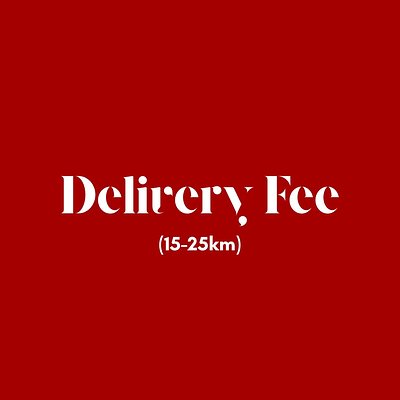 Delivery Fee (15-25km)