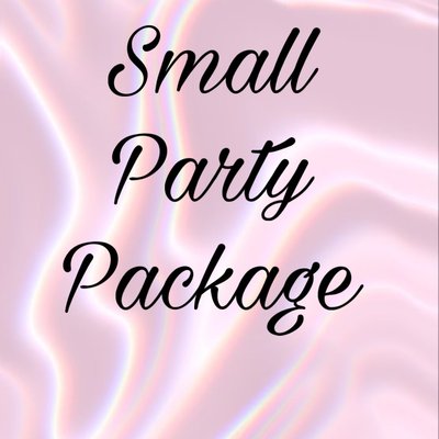 Small Party Package!