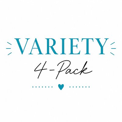 Variety 4-Pack - (Up to 2 Flavors) 