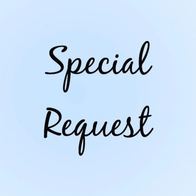 Special Request
