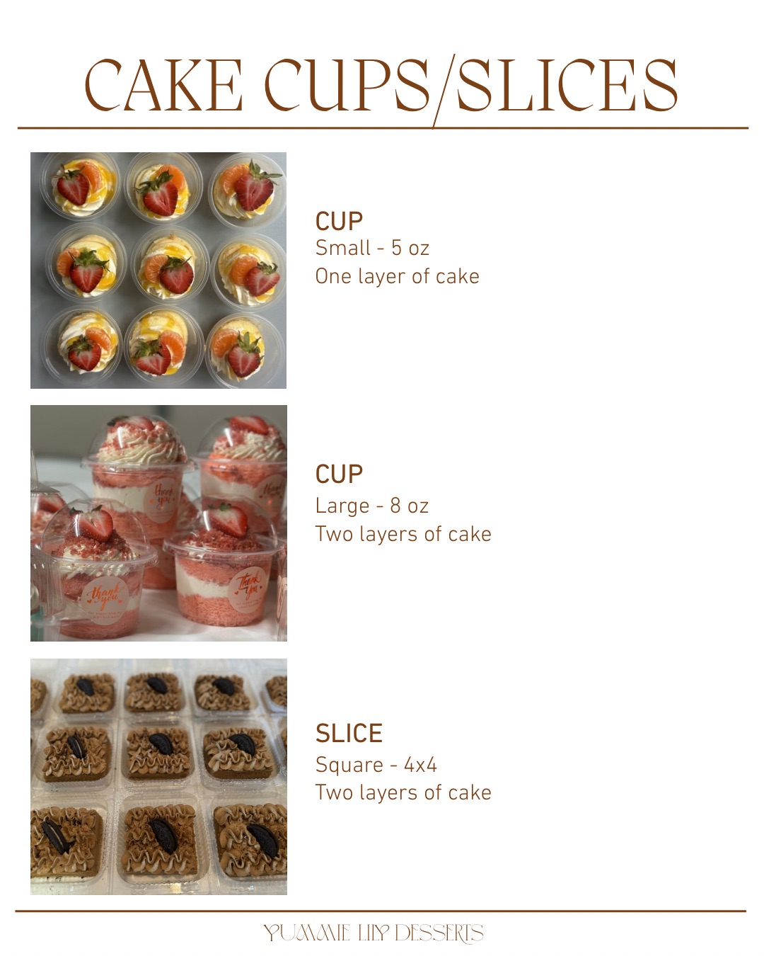 Cake Cups/Slices