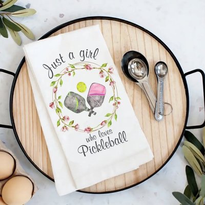 Just A Girl Who Loves Pickleball Handmade Kitchen Towels