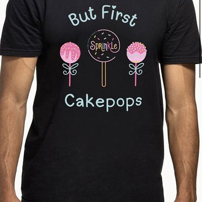 But First Cakepops T Shirt 