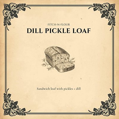 Dill Pickle Loaf