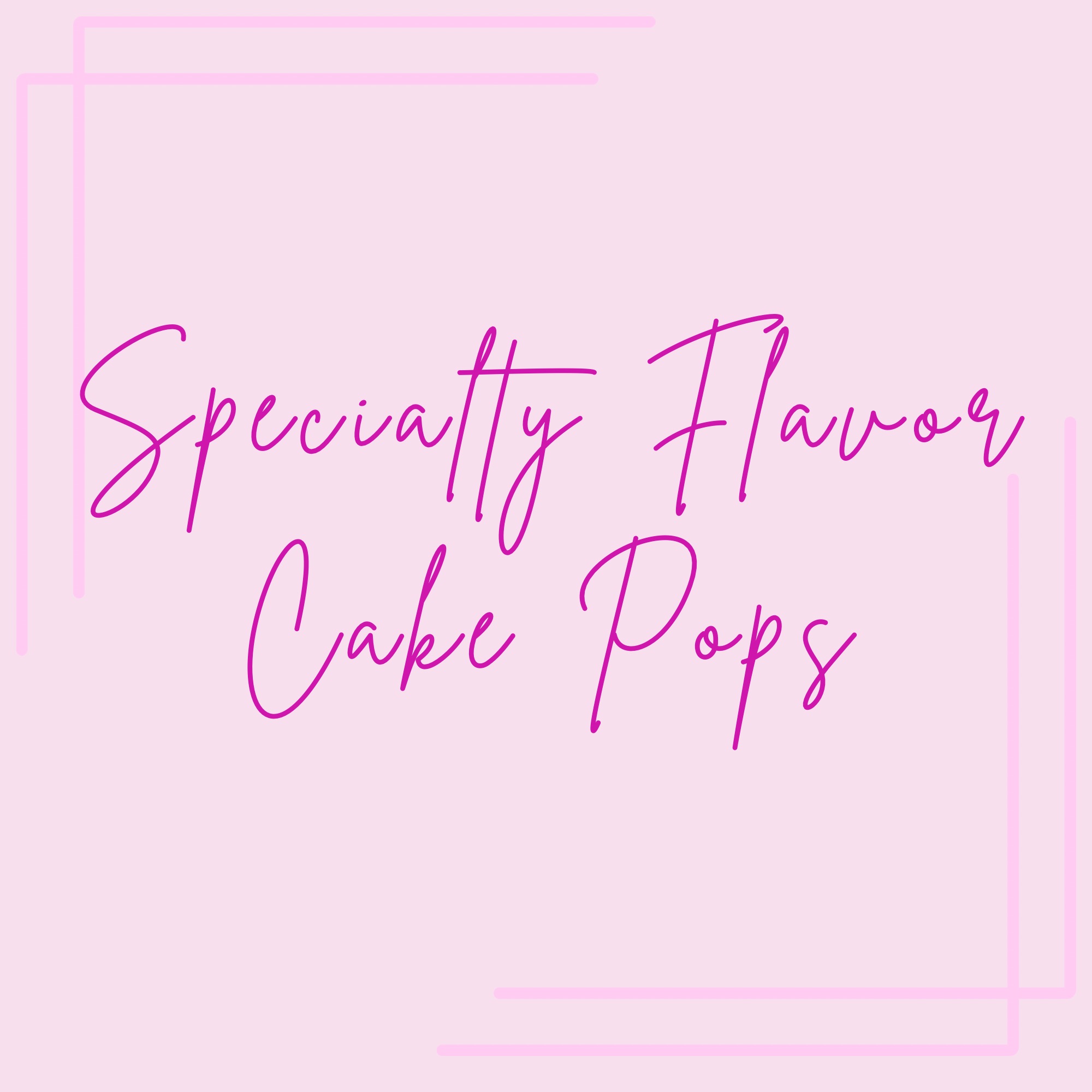Specialty Flavor Cake Pops 