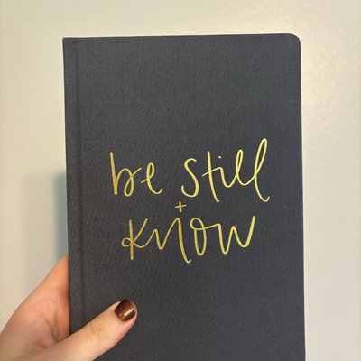 Be Still And Know Notebook